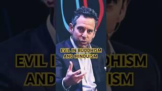 EVIL IN BUDDHISM & HINDUISM - Sam Harris #buddhism #hinduism #samharris #philosophy #religion #god