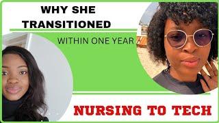 TRANSITION FROM NURSING TO TECH || WATCH HOW SHE ACHIEVED IT WITHIN ONE YEAR