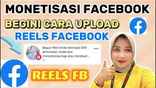 CARA UPLOAD REELS DI FACEBOOK YANG BENAR | SETTINGAN REELS FACEBOOK MONETISASI