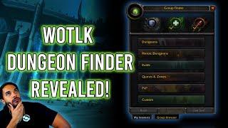 BLIZZARD ANNOUNCES WOTLK DUNGEON FINDER!