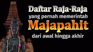 History of the Kings of the Majapahit Empire from Beginning to End
