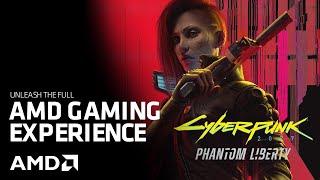 Cyberpunk 2077: Phantom Liberty - The AMD Ryzen Experience