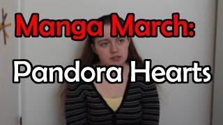 Manga March: Pandora Hearts by Jun Mochizuki