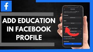 How To Add Education In Facebook Profile