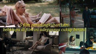 5 film about affair - 5 film tentang perselingkuhan