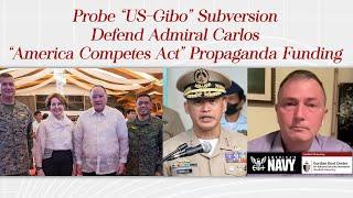 Probe US-Gibo Subversion; Defend Admiral Carlos; America Propaganda Fund – AsianCenturyPH.com Forum