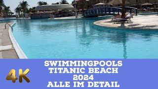 Swimmingpools Titanic Beach Ägypten Vlog 2024  4K #family #familyvlog #viral #familieaaufreisen