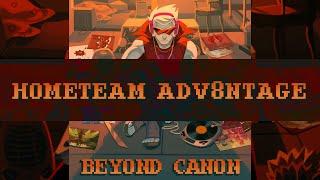 Beyond Canon – Hometeam Adv8ntage