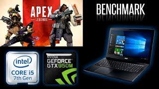 Apex Legends - i5 7200U + GTX 950M (benchmark)