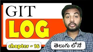 Git in తెలుగు | Git log(history) | Git tutorials for beginner| Episode 16 | SureshTechs