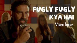 Honey Singh - Fugly Fugly Kya Hai (Lyrics)