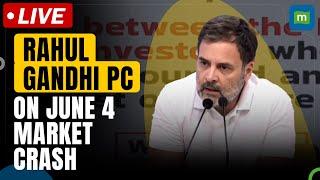 Rahul Gandhi Press Conference | Rahul Demands Probe Into Stock Market Crash On June 4