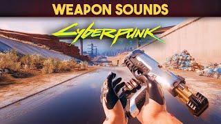 Cyberpunk 2077 [Weapon Sounds]