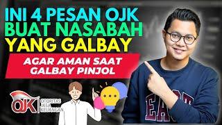 INI 4 PESAN OJK BUAT NASABAH GALBAY AGAR AMAN SAAT GAGAL BAYAR PINJAMAN ONLINE