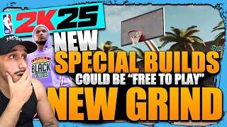 NEW SPECIAL BUILDS to buy NEW GRIND and may be FREE TO PLAY | NBA 2K25 NEWS UPDATE