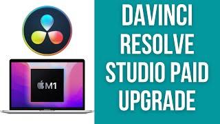 How To Upgrade Davinci Resolve Studio From Free To Paid Version macOS