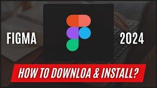 How to Download and Use Figma for Free on Windows or PC Laptop?