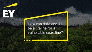 Building coastal resilience: EY’s 2024 data challenge is on!