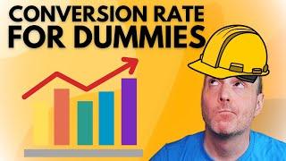 What Is Conversion Rate and How Do I Optimize It?