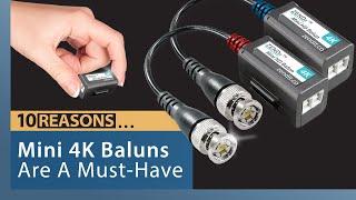 10 Reasons... 4K Baluns are a Must-Have for CCTV Installers!