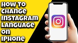 How To Change Instagram Language On iPhone (Updated)