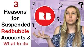 Why Redbubble Accounts Get Taken Down and What To Do About It!