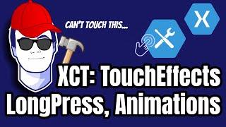 LongPress, Animations and More with TouchEffects in Xamarin.CommunityToolkit