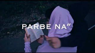 Parbe Na ( পারবে না ) - Tanveer Evan | Trailer .