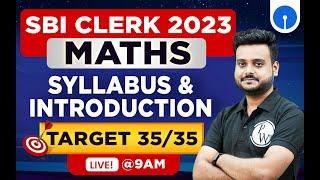 SBI Clerk 2023 | SBI Clerk Maths Syllabus & Introduction | Target 35/35 | SBI Maths by Shubham Sir