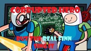 Glitched Hero Vs True Hero , Corrupted Hero but the Real Finn Sing It | FNF COVER #20