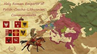 EU IV -  Orthodox Holy Roman Emperor of Polish Czecho Lithuanian Commonwealth - Timelapse