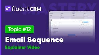Complete Email Sequence Guide to Automate Your Sales Process with FluentCRM