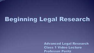 Class 1 - Beginning Legal Research