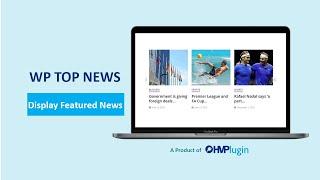 How to Display Featured News in Your WordPress Website || WP Top News