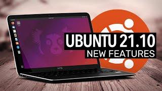 Ubuntu 21.10: What's New?
