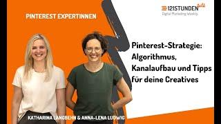 Pinterest-Strategie: Algorithmus, Kanalaufbau und Tipps für deine Creatives | 121STUNDENtalk #75