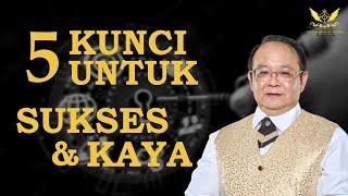 5 Kunci Untuk Sukses Dan Kaya