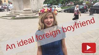 Ideal foreign boyfriend for Ukrainian girls | Travel to Lviv