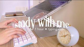 real time study with me  1 hour | mechanical keyboard typing asmr