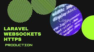 laravel websockets with SSL(https)  configuration mode production