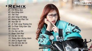 Thế Thái Remix  Kẹo Bông Gòn Remix  Em Băng Qua Remix  EDM WRC Remix Gây Nghiện