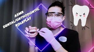 ASMR | Dental Roleplay| Orthodontist Visit | Braces