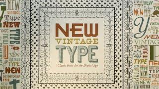 New Vintage Type: Classic Fonts for the Digital Age (Flick Through)