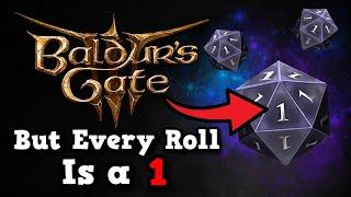 Can You Beat Baldur's Gate 3 As The Unluckiest Man In The World?