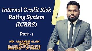 Internal Credit Risk Rating System (ICRRS) in Banking