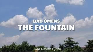 Bad Omens - The Fountain (Lyrics) 