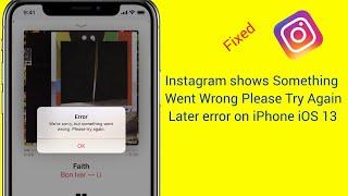 How to Fix Instagram Something Went Wrong Please Try Again Later when Posting on iPhone & iPad