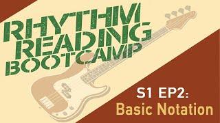 Understanding Basic Music Notation (Rhythm Reading Bootcamp S1 EP2)