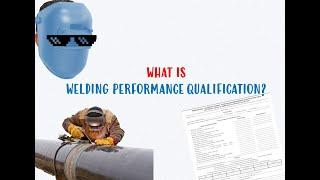 Welding Performance Qualification Explained | ASME IX Article III