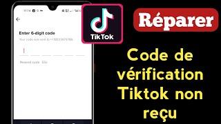 Comment réparer le code tiktok à 6 chiffres non reçu | Code de vérification tiktok non reçu